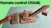 How To Make A Remote Control Crane From Cardboard Homemade Electric Crane Easy Working Models