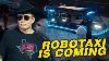 Tesla Time News Robotaxi Is Coming